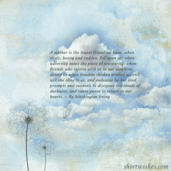 Postcard with clouds, milk fluff and butterfly A mother is the truest friend we have, when trials Postcard with clouds, milk fluff and butterfly